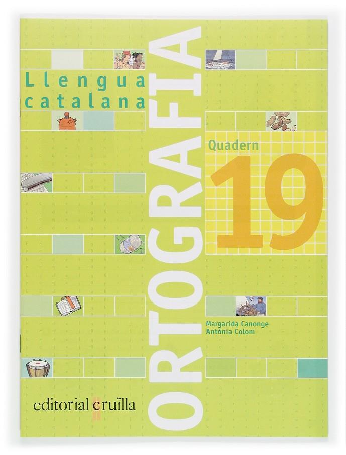 LLENGUA CATALANA, ORTOGRAFIA, EDUCACIO PRIMARIA. QUADERN 19 | 9788466111065 | CANONGE BURGUES, MARGARIDA | Llibreria Online de Tremp