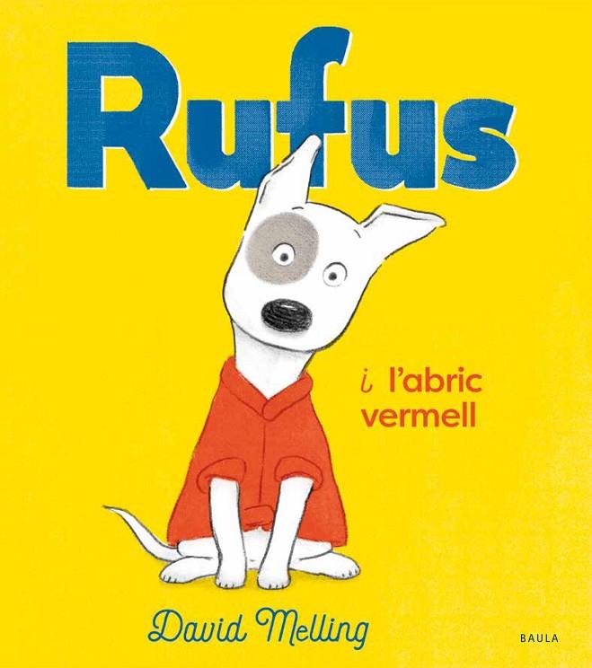 RUFUS I L'ABRIC VERMELL | 9788447942763 | MELLING, DAVID | Llibreria Online de Tremp