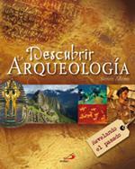 DESCUBRIR LA ARQUEOLOGIA | 9788428532808 | ADAMS, SIMON (1955- ) | Llibreria Online de Tremp