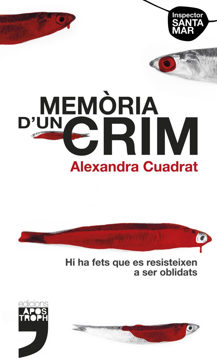 MEMÒRIA D'UN CRIM | 9788494522918 | CUADRAT CAPDEVILA, ALEXANDRA | Llibreria Online de Tremp