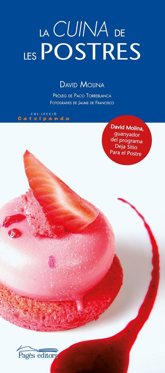 LA CUINA DE LES POSTRES | 9788499757346 | MOLINA GUERRERO, DAVID | Llibreria Online de Tremp