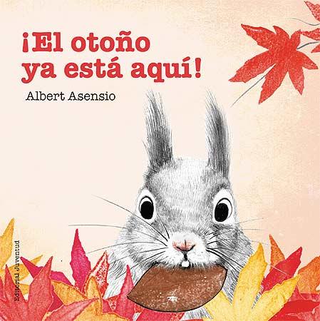 ¡EL OTOÑO YA ESTÁ AQUÍ! | 9788426144294 | ASENSIO NAVARRO, ALBERT | Llibreria Online de Tremp