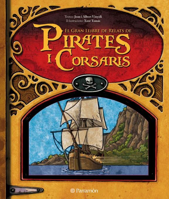 GRAN LLIBRE DE RELATS DE PIRATES I CORSARIS, EL | 9788434235342 | VINYOLI, JOAN I ALBERT | Llibreria Online de Tremp