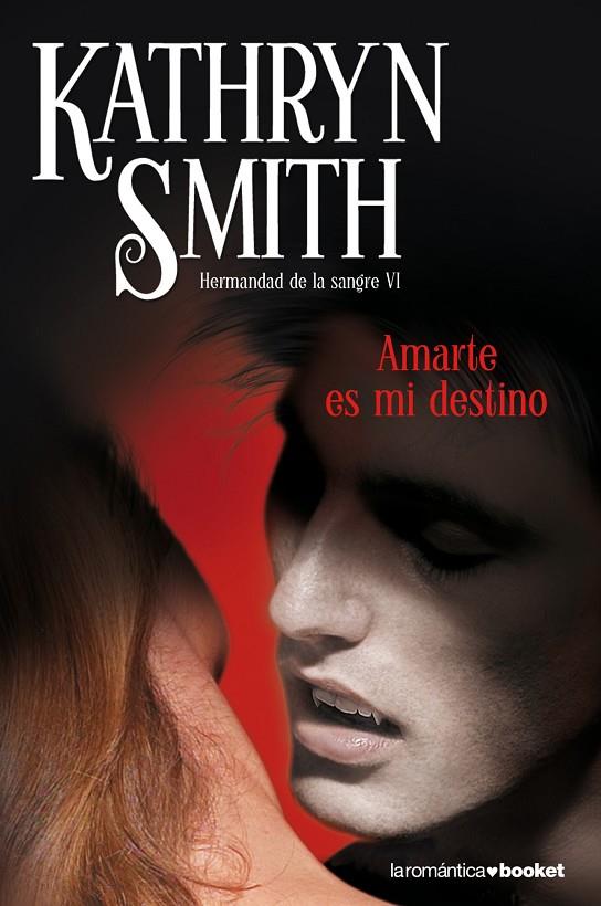 AMARTE ES MI DESTINO | 9788408099291 | SMITH, KATHRYN | Llibreria Online de Tremp