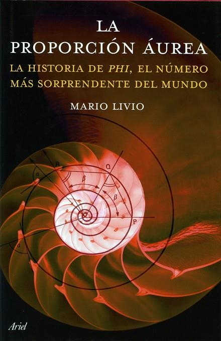 PROPORCION AUREA : HISTORIA DE PHI, NUMERO MAS SORPRENDENTE | 9788434444959 | LIVIO, MARIO | Llibreria Online de Tremp