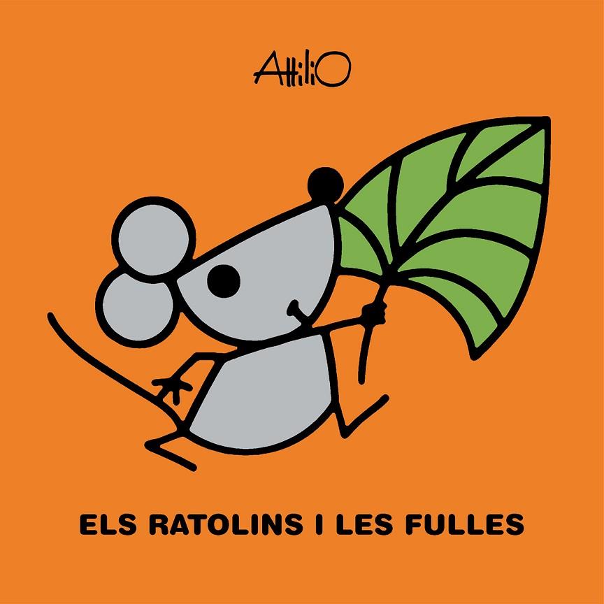 ELS RATOLINS I LES FULLES | 9788468348940 | ATTILIO | Llibreria Online de Tremp