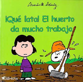 QUE LATA! EL HUERTO DA MUCHO TRABAJO | 9788439213024 | SCHULZ | Llibreria Online de Tremp