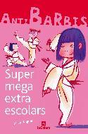 SUPERMEGAEXTRAESCOLARS | 9788424624415 | ANGUERA, MERCE | Llibreria Online de Tremp