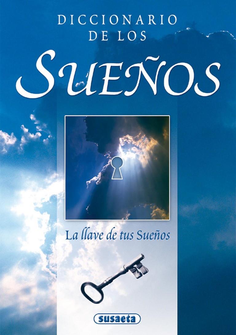 DICCIONARIO DE LOS SUEÑOS | 9788430596072 | SUSAETA, EQUIPO | Llibreria Online de Tremp