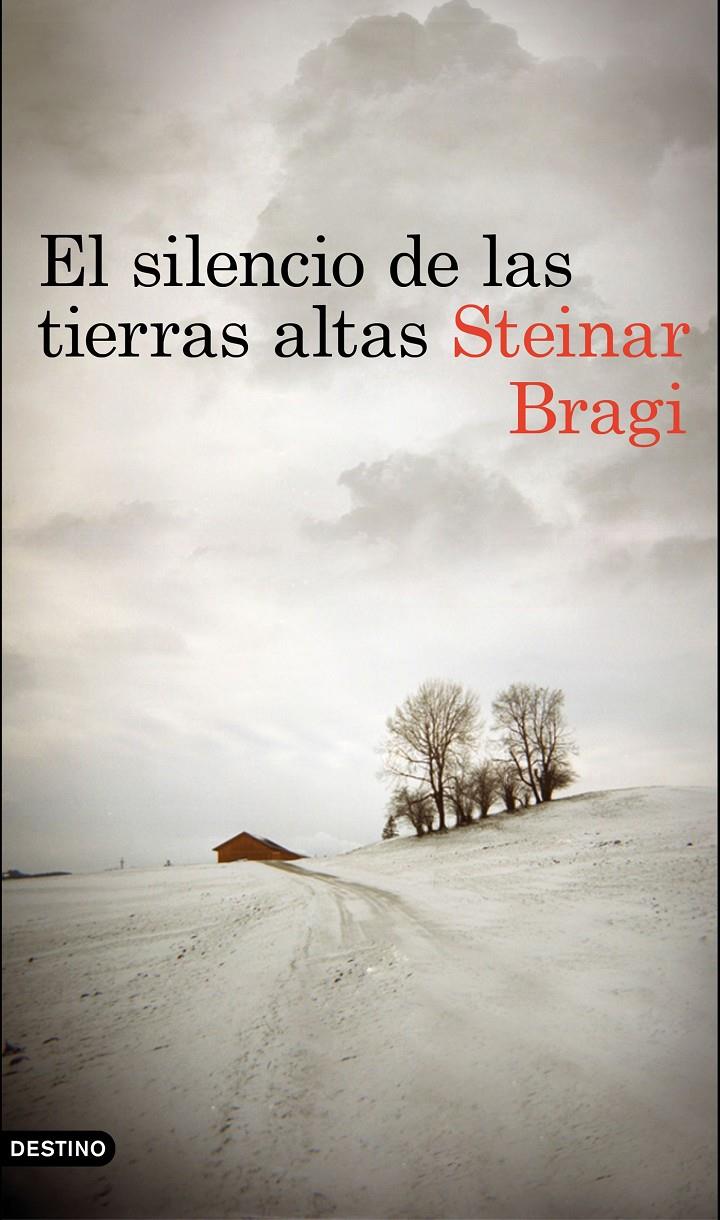 EL SILENCIO DE LAS TIERRAS ALTAS | 9788423350148 | STEINAR BRAGI | Llibreria Online de Tremp