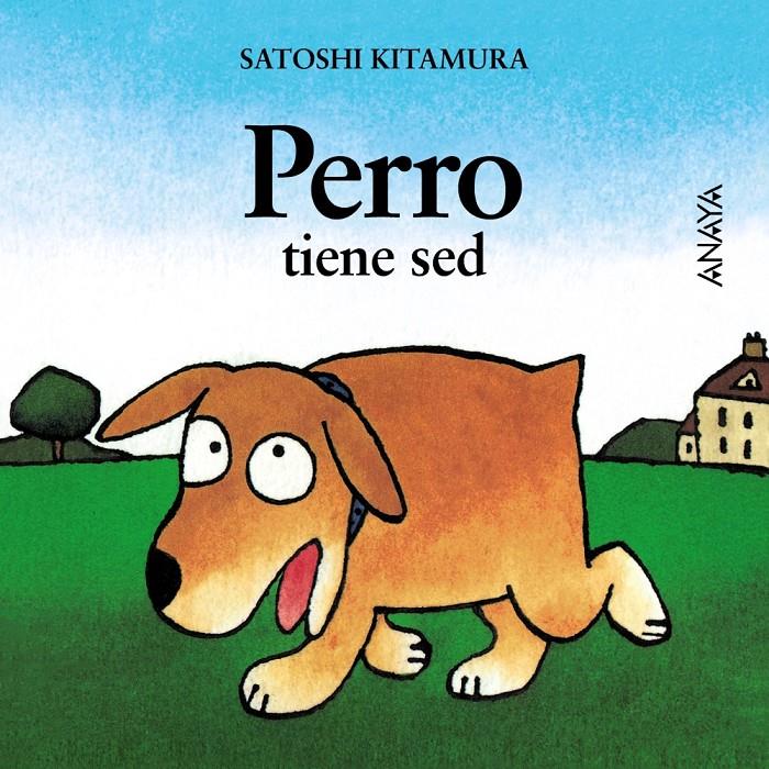 PERRO TIENE SED | 9788420781044 | KITAMURA, SATOSHI | Llibreria Online de Tremp