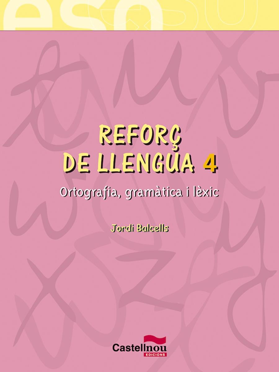 REFORÇ DE LLENGUA 4 ESO | 9788482878577 | BALCELLS, JORDI