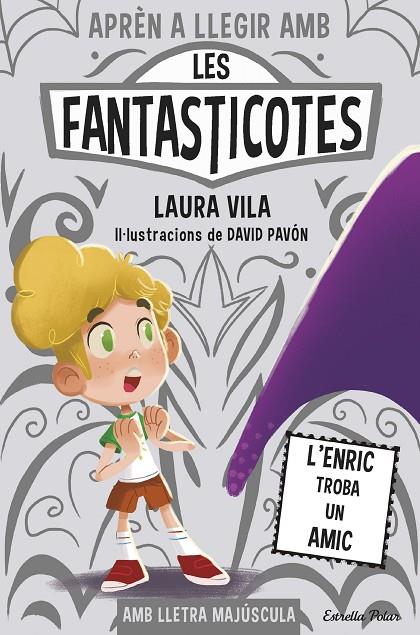 APRÈN A LLEGIR AMB LES FANTASTICOTES 11. L'ENRIC TROBA UN AMIC | 9788491379843 | VILA, LAURA | Llibreria Online de Tremp