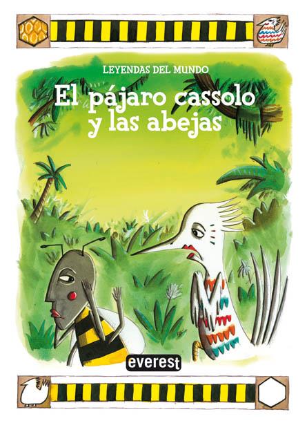 PAJARO CASSOLO Y LAS ABEJAS, EL | 9788424183073 | SILVIA DUBOVOY | Llibreria Online de Tremp