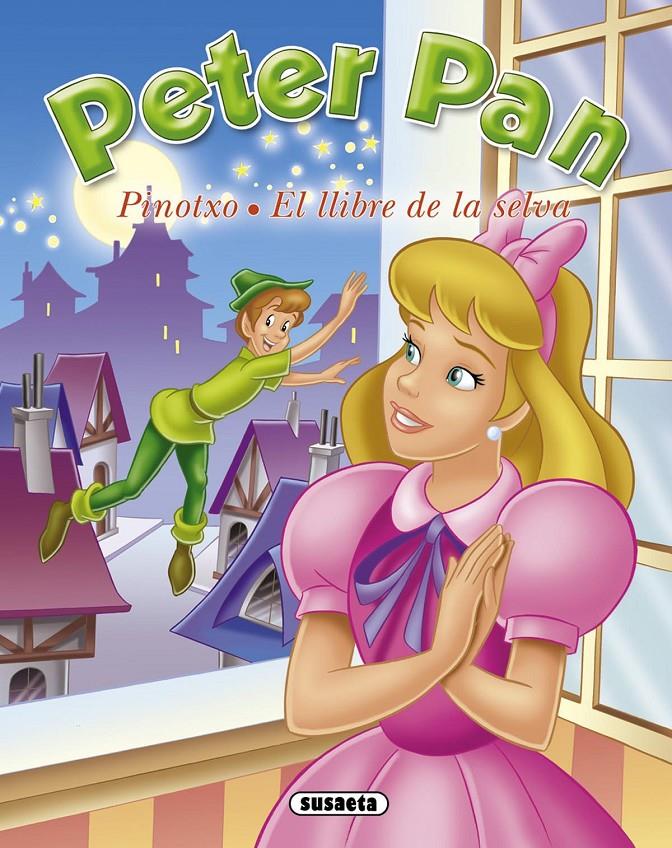 PETER PAN; PINOTXO; EL LLIBRE DE LA SELVA | 9788467714098 | Llibreria Online de Tremp