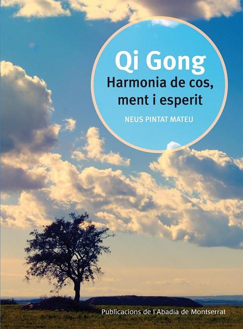 QI GONG: HARMONIA DE COS, MENT I ESPERIT | 9788498831474 | PINTAT, NEUS | Llibreria Online de Tremp