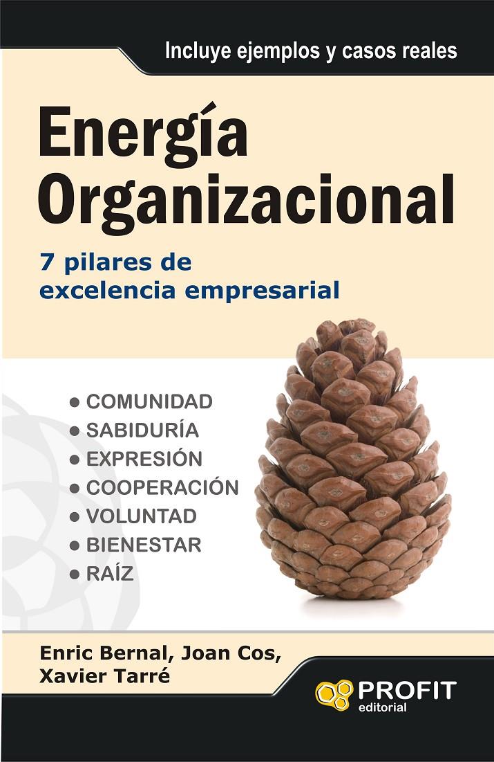 ENERGIA ORGANIZACIONAL | 9788415505525 | BERNAL SOCIAS, ENRIC/COS CODINA, JOAN/TARRE FREIXAS, XAVIER | Llibreria Online de Tremp