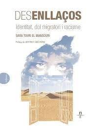 DESENLLAÇOS. IDENTITAT, DOL MIGRATORI I RACISME | 9788412500011 | TOURI EL MANSOURI, SARA | Llibreria Online de Tremp