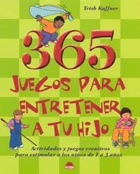 365 JUEGOS PARA ENTRETENER A TU HIJO | 9788497540636 | KUFFNER, TRISH | Llibreria Online de Tremp