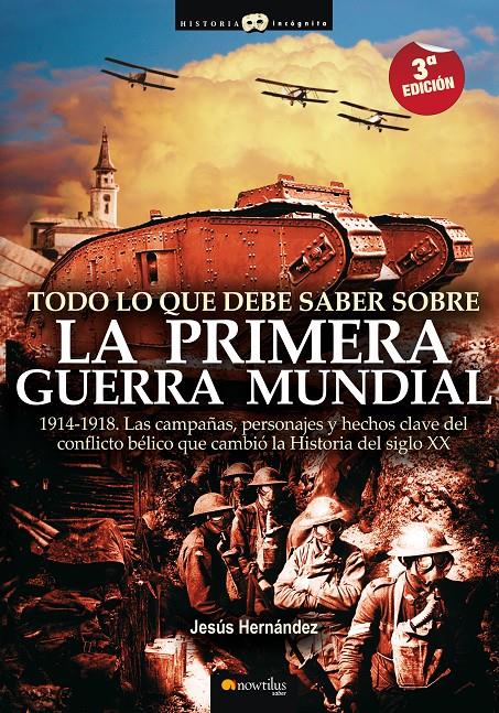 TODO LO QUE DEBE SABER SOBRE LA PRIMERA GUERRA MUNDIAL | 9788497634953 | HERNANDEZ, JESUS | Llibreria Online de Tremp