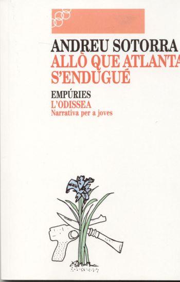 ALLO QUE ATLANTA S`ENDUGUÉ | 9788475963709 | SOTORRA, ANDREU | Llibreria Online de Tremp