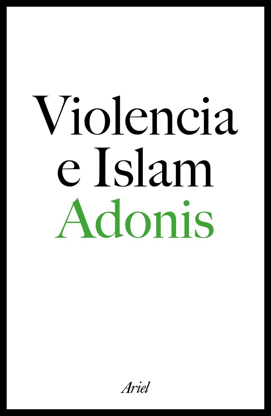 VIOLENCIA E ISLAM | 9788434423329 | ADONIS | Llibreria Online de Tremp