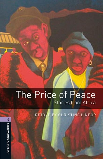 OXFORD BOOKWORMS 4. THE PRICE OF PEACE. STORIES FROM AFRICA MP3 PACK | 9780194634809 | LINDOP, CHRISTINE | Llibreria Online de Tremp