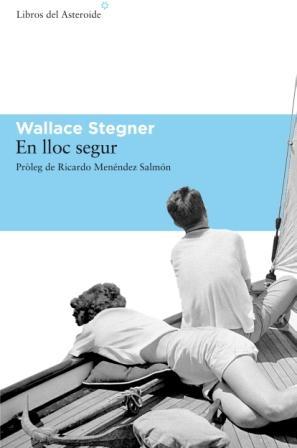 EN LLOC SEGUR | 9788493659721 | STEGNER, WALLACE | Llibreria Online de Tremp