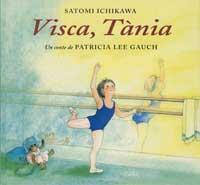 VISCA, TANIA | 9788484880356 | GAUCH, PATRICIA LEE; ICHIKAWA, SATOMI | Llibreria Online de Tremp