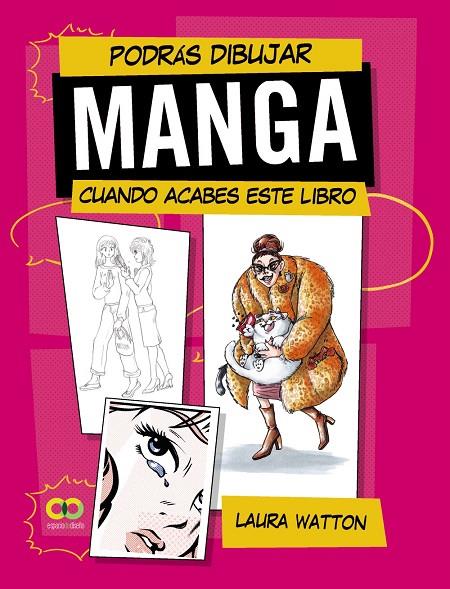 PODRÁS DIBUJAR MANGA CUANDO ACABES ESTE LIBRO | 9788441549401 | WATTON, LAURA | Llibreria Online de Tremp