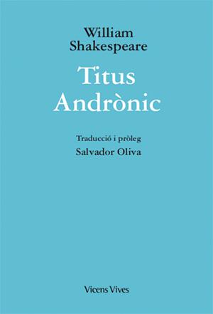 TITUS ANDRONIC (ED.RUSTICA) | 9788468254104 | W. SHAKESPEARE/OLIVA, JOAN | Llibreria Online de Tremp