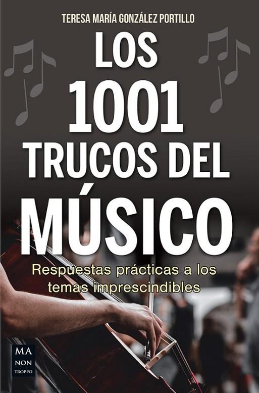 LOS 1001 TRUCOS DEL MÚSICO | 9788418703812 | GONZÁLEZ PORTILLO, TERESA MARÍA | Llibreria Online de Tremp