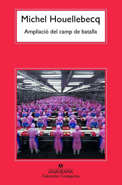 AMPLIACIÓ DEL CAMP DE BATALLA | 9788433926609 | HOUELLEBECQ, MICHEL | Llibreria Online de Tremp