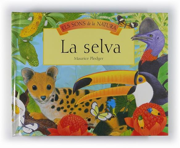 SONS DE LA NATURA LA SELVA, ELS | 9788466120432 | Llibreria Online de Tremp