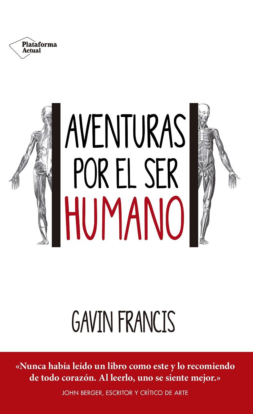 AVENTURAS POR EL SER HUMANO | 9788416820443 | FRANCIS, GAVIN | Llibreria Online de Tremp