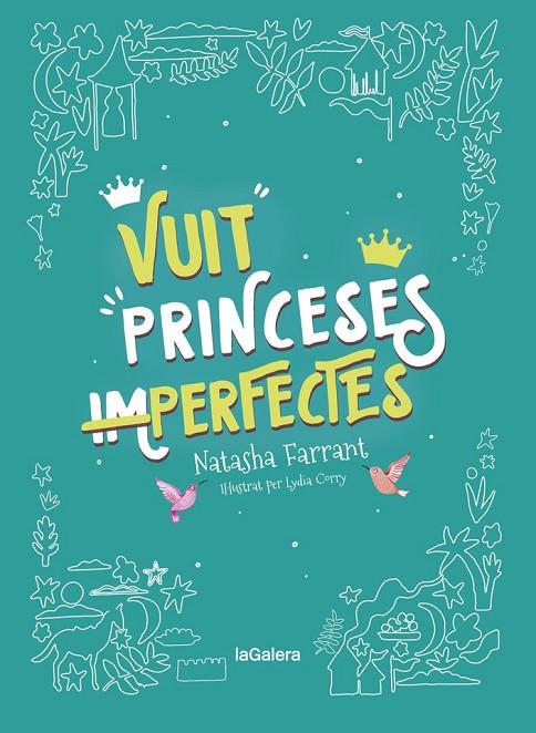 VUIT PRINCESES (IM)PERFECTES | 9788424668747 | FARRANT, NATASHA | Llibreria Online de Tremp