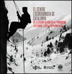 CENTRE EXCURSIONISTA DE CATALUNYA. DE LA SEGONA REPÚBLICA AL FRANQUISME. ESPLEND | 9788439390091 | CASTELLET SOLANAS, MANUEL | Llibreria Online de Tremp