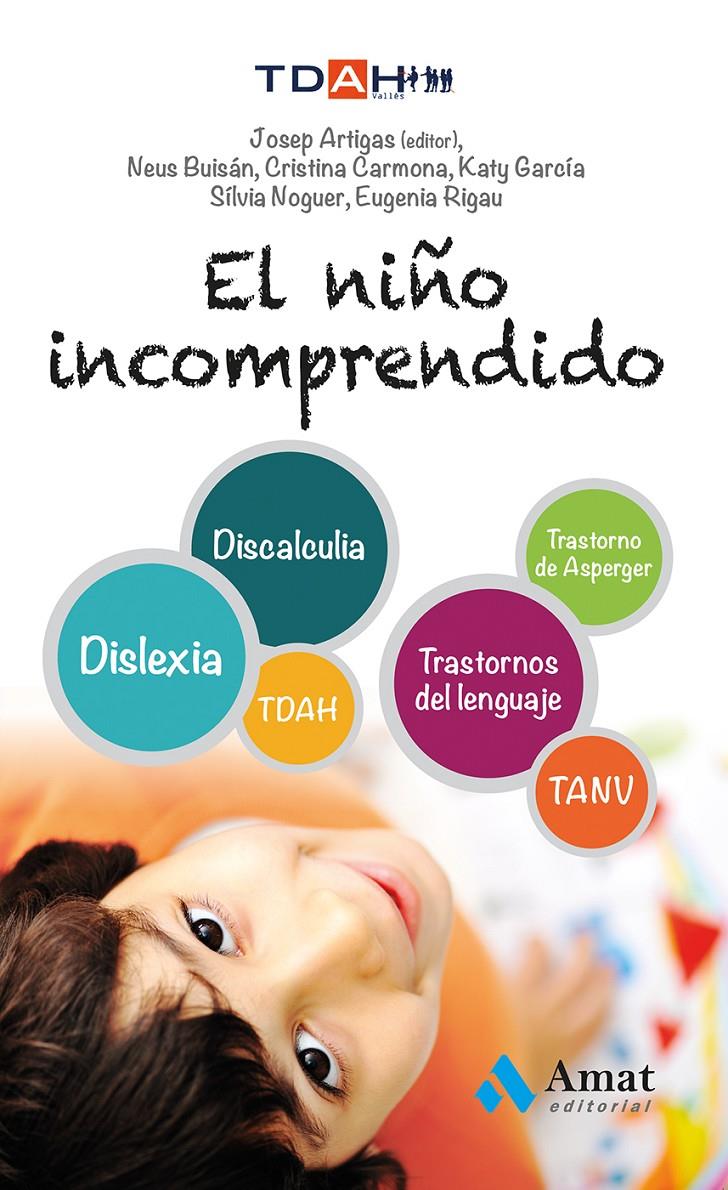 EL NIÑO INCOMPRENDIDO | 9788497357463 | CARMONA FERNÁNDEZ, CRISTINA/BUISÁN CABOT, NEUS/GARCÍA NONELL, KATY/NOGUER CARMONA, SILVIA/RIGAU RATE | Llibreria Online de Tremp