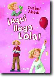 AQUI LLEGA LOLA! | 9788441418080 | ABEDI, ISABEL | Llibreria Online de Tremp