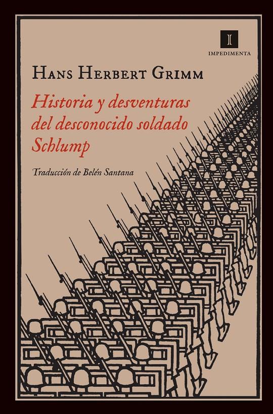 HISTORIA Y DESVENTURAS DEL DESCONOCIDO SOLDADO SCHLUMP | 9788415979142 | GRIMM, HANS HERBERT | Llibreria Online de Tremp