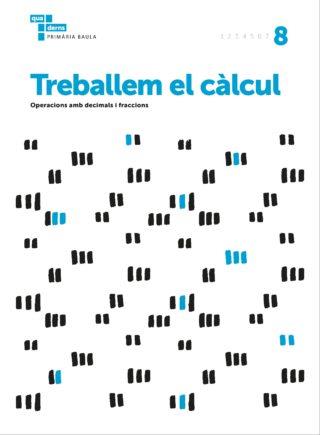 TREBALLEM EL CÀLCUL 8 PRIMÀRIA BAULA | 9788447934300 | ÀREA DE PROJECTES EDUCATIUS DE PRIMÀRIA BAULA | Llibreria Online de Tremp