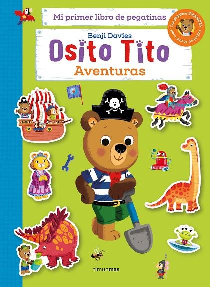 OSITO TITO. MI PRIMER LIBRO DE PEGATINAS. AVENTURAS | 9788408286820 | DAVIES, BENJI | Llibreria Online de Tremp