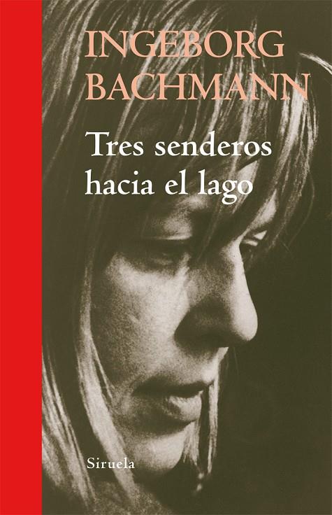 TRES SENDEROS HACIA EL LAGO | 9788498414264 | BACHMANN, INGEBORG | Llibreria Online de Tremp