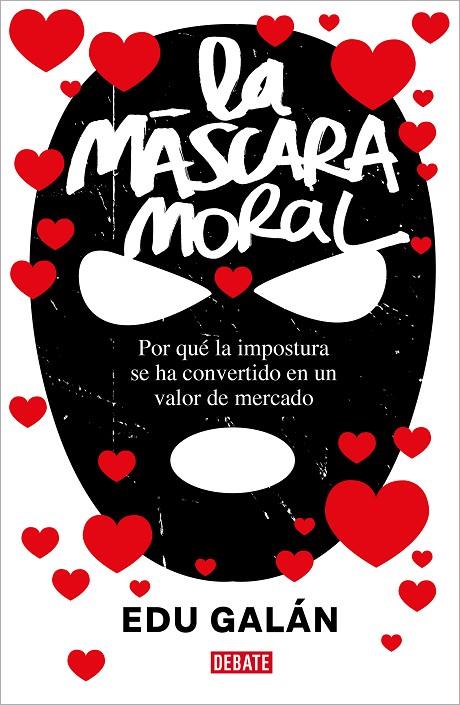 LA MÁSCARA MORAL | 9788418967375 | GALÁN, EDU | Llibreria Online de Tremp