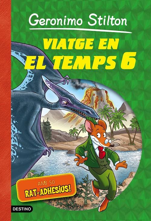 VIATGE EN EL TEMPS 6 | 9788490578254 | GERONIMO STILTON | Llibreria Online de Tremp