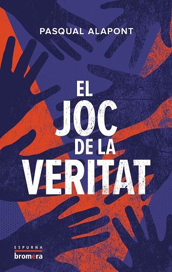 EL JOC DE LA VERITAT | 9788413586083 | PASQUAL ALAPONT | Llibreria Online de Tremp