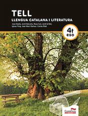 TELL. LLENGUA CATALANA I LITERATURA 4T ESO | 9788498049916 | BADIA PUJOL, JOAN/BALCELLS DOMÈNECH, JORDI/GRIFOLL ÀVILA, JORDI/Y OTROS | Llibreria Online de Tremp