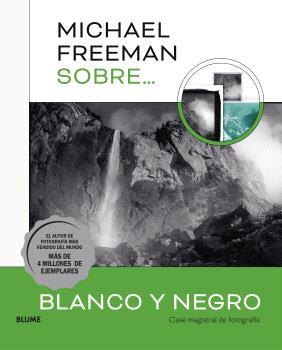 MICHAEL FREEMAN SOBRE BLANCO Y NEGRO | 9788410048843 | FREEMAN, MICHAEL | Llibreria Online de Tremp