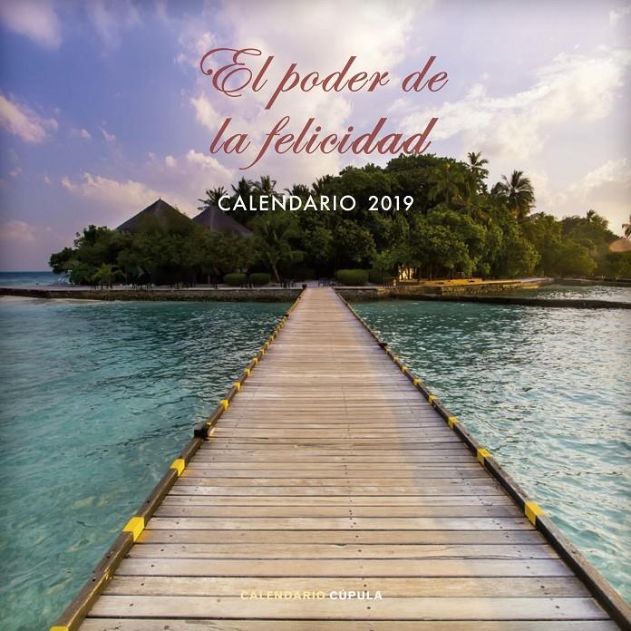 CALENDARIO EL PODER DE LA FELICIDAD 2019 | 9788448024529 | AA. VV. | Llibreria Online de Tremp