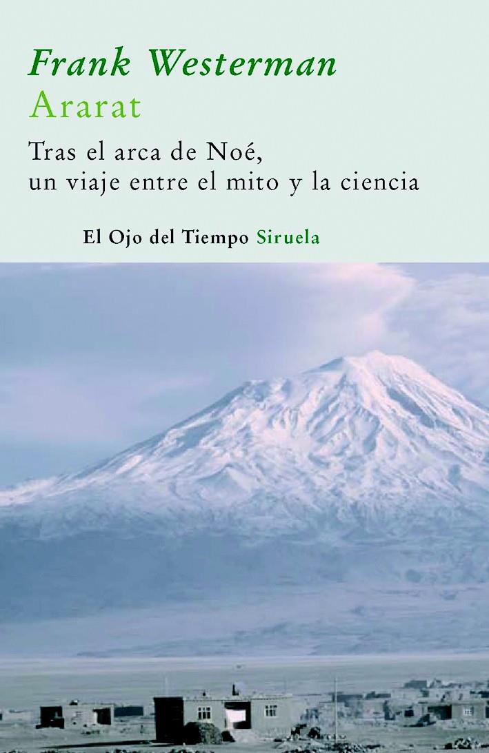 ARARAT TRAS EL ARCA DE NOE, UN VIAJE ENTRE EL MITO | 9788498411645 | WESTERMAN, FRANK | Llibreria Online de Tremp